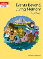 Collins Primary History – Events Beyond Living Memory Pupil Book