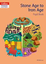 Collins Primary History – Stone Age to Iron Age Pupil Book