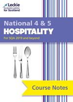 National 4/5 Hospitality Course Notes for New 2019 Exams: For Curriculum for Excellence SQA Exams (Course Notes for SQA Exams)