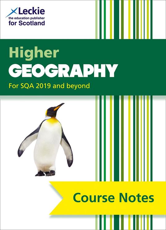 Leckie Course Notes – Higher Geography Course Notes (second edition): Revise for SQA Exams