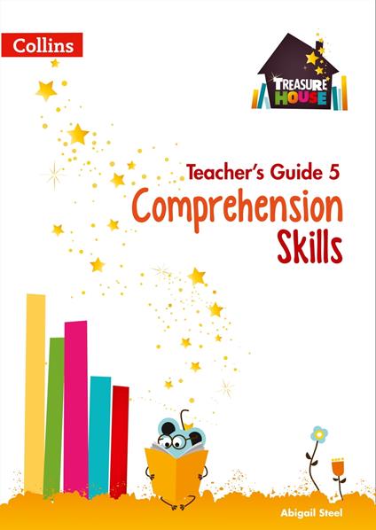 Comprehension Skills Teacher’s Guide 5 (Treasure House) - Abigail Steel - ebook