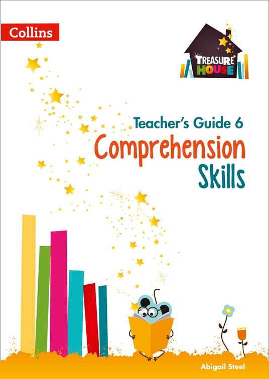 Comprehension Skills Teacher’s Guide 6 (Treasure House) - Abigail Steel - ebook