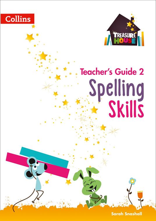 Spelling Skills Teacher’s Guide 2 (Treasure House) - Sarah Snashall - ebook