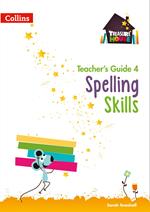 Spelling Skills Teacher’s Guide 4 (Treasure House)