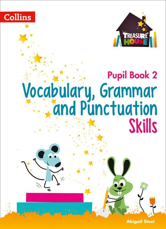 Vocabulary, Grammar and Punctuation Skills Pupil Book 2 (Treasure House) - Abigail Steel - ebook