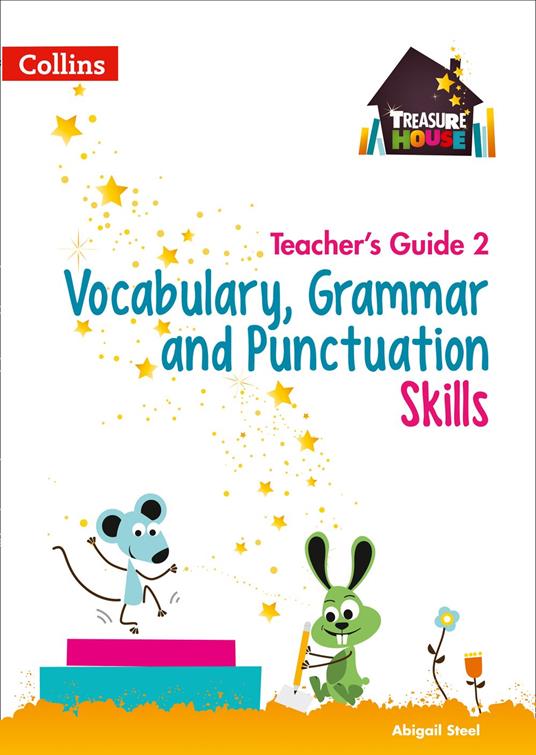 Vocabulary, Grammar and Punctuation Skills Teacher’s Guide 2 (Treasure House) - Abigail Steel - ebook