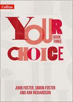 Your Choice – Student Book Three: The whole-school solution for PSHE including Relationships, Sex and Health Education
