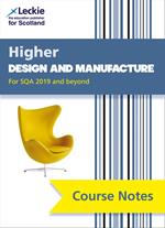 Leckie Course Notes – NEW Higher Design and Manufacture (second edition): Revise for SQA Exams