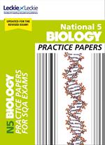 National 5 Biology Practice Papers: Revise for SQA Exams (Leckie N5 Revision)