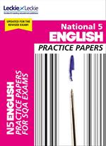 National 5 English Practice Papers: Revise for SQA Exams (Leckie N5 Revision)