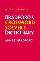 Bradford’s Crossword Solver’s Dictionary: More Than 330,000 Solutions for Cryptic and Quick Puzzles