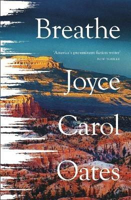 Breathe - Joyce Carol Oates - cover