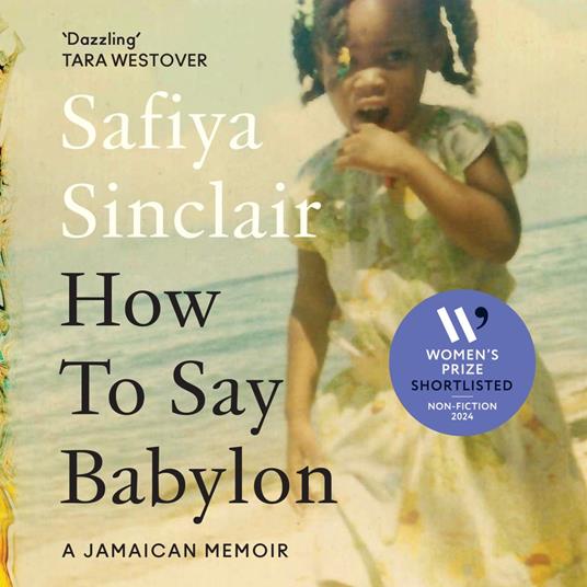 How To Say Babylon: A Jamaican Memoir