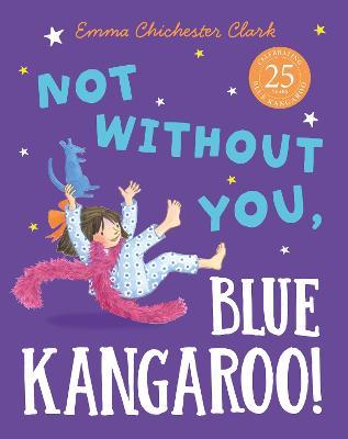Not Without You, Blue Kangaroo - Emma Chichester Clark - cover