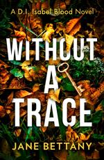 Without a Trace (Detective Isabel Blood, Book 2)