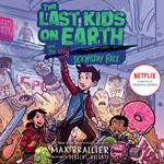 The Last Kids on Earth and the Doomsday Race: The funniest illustrated middle grade adventure of 2021 from the New York Times bestselling Last Kids series and award-winning Netflix show (The Last Kids on Earth)