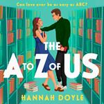 The A to Z of Us: Funny, heart-warming feel-good romantic comedy fiction