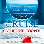 The Cruise: The gripping glamorous thriller from the Sunday Times bestselling author of The Chalet