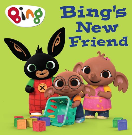 Bing’s New Friend - HarperCollins Children’s Books - ebook