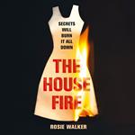 The House Fire: The brand new shocking edge-of-your-seat thriller you won’t want to miss in 2023