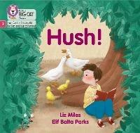 Hush!: Phase 2 Set 5 - Liz Miles - cover