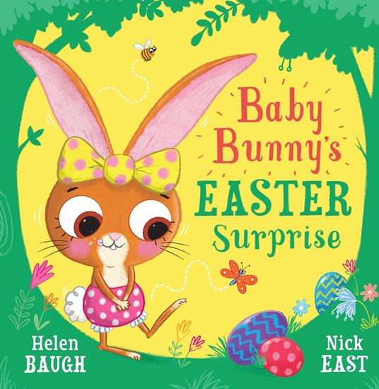 Baby Bunny’s Easter Surprise - Helen Baugh,Nick East,Clare Corbett - ebook