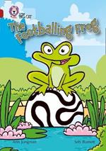 The Footballing Frog: Band 14/Ruby