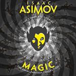 Magic: The Final Fantasy Collection (The Complete Stories)