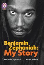 Benjamin Zephaniah: My Story: Band 17/Diamond (Collins Big Cat)
