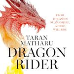 Dragon Rider: Discover the new Sunday Times bestselling fantasy full of dragons and magic (The Soulbound Saga, Book 1)