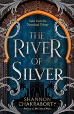 The River of Silver: Tales from the Daevabad Trilogy