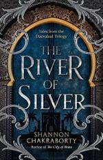 The River of Silver: Tales from the Daevabad Trilogy