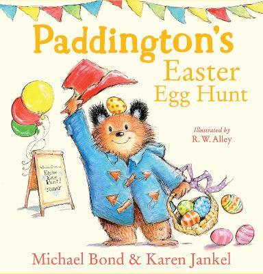 Paddington’s Easter Egg Hunt - Michael Bond,Karen Jankel - cover