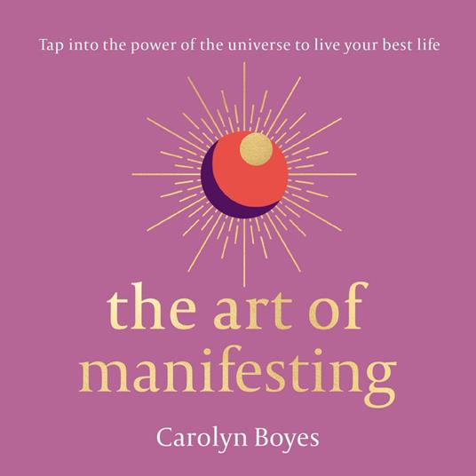 The Art of Manifesting