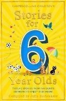 Stories for 6 Year Olds - Julia Eccleshare - cover