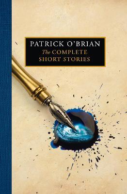 The Complete Short Stories - Patrick O'Brian - cover