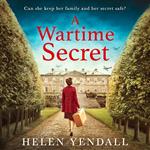 A Wartime Secret: Gripping, emotive WW2 historical fiction