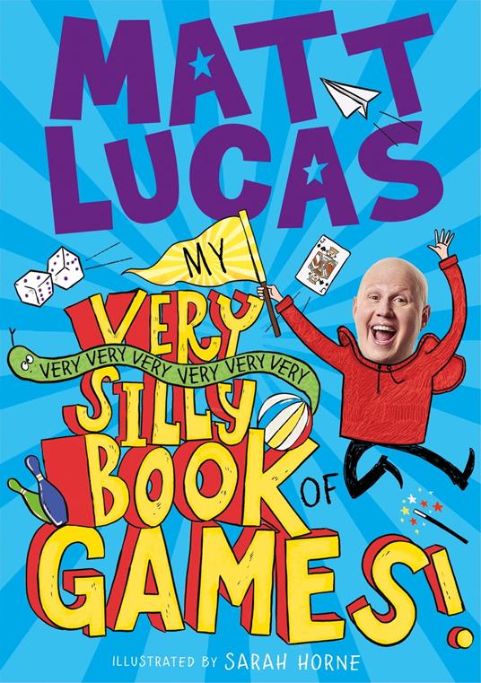 My Very Very Very Very Very Very Very Silly Book of Games - Matt Lucas,Sarah Horne - ebook