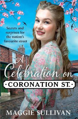 A Celebration on Coronation Street - Maggie Sullivan - cover