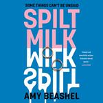 Spilt Milk: Some things can’t be unsaid. A most compelling talking-point read