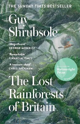 The Lost Rainforests of Britain - Guy Shrubsole - cover