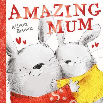 Amazing Mum - Alison Brown - cover