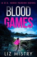 Blood Games (Detective Nikki Parekh, Book 4)