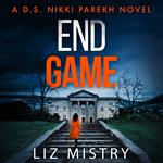 End Game: An absolutely gripping new police procedural for northern crime fiction and thriller fans! (Detective Nikki Parekh, Book 6)