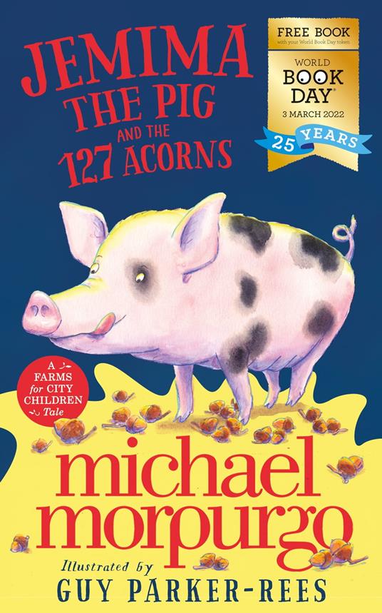 Jemima the Pig and the 127 Acorns - Michael Morpurgo,Guy Parker-Rees - ebook