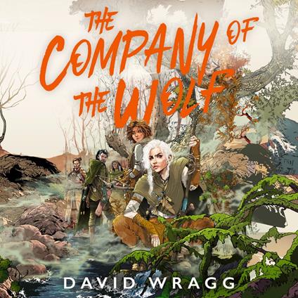 The Company of the Wolf: Epic and outrageously funny fantasy (Tales of the Plains, Book 2)