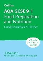 AQA GCSE 9-1 Food Preparation & Nutrition Complete Revision & Practice: Ideal for the 2024 and 2025 Exams