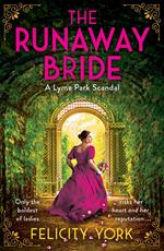 The Runaway Bride: A Lyme Park Scandal (Stately Scandals, Book 1)