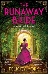 The Runaway Bride: A Lyme Park Scandal (Stately Scandals, Book 1)