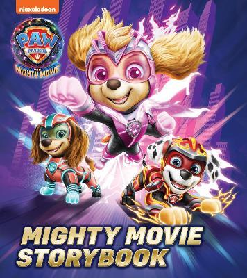 PAW Patrol Mighty Movie Picture Book - Paw Patrol - cover